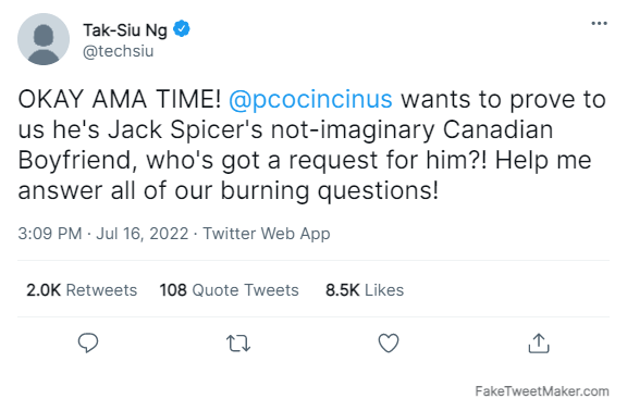 Okay, AMA time! pcocincinus wants to prove to us that he's Jack Spicer's not-imaginary Canadian boyfriend!
